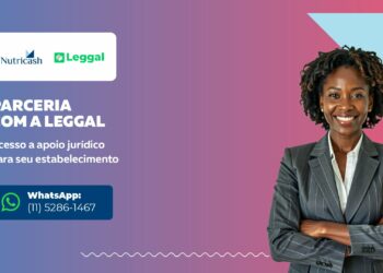 Nutricash e Leggal firmam parceria para oferecer acesso a apoio jurídico preventivo aos estabelecimentos credenciados