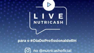 Nutricash realiza Live no Instagram para comemorar o Dia do Profissional de RH