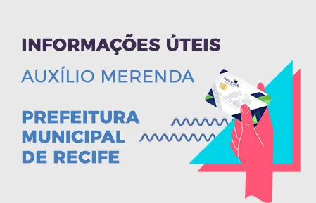 Informações sobre o auxílio merenda da Prefeitura de Recife