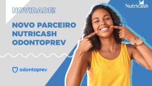 Nova parceria Nutricash e Odontoprev.