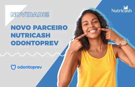 Nova parceria Nutricash e Odontoprev.